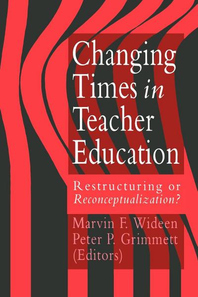 Changing Times In Teacher Education