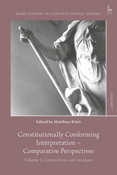Constitutionally Conforming Interpretation - Comparative Perspectives