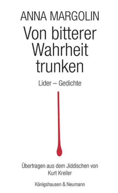 Von bitterer Wahrheit trunken