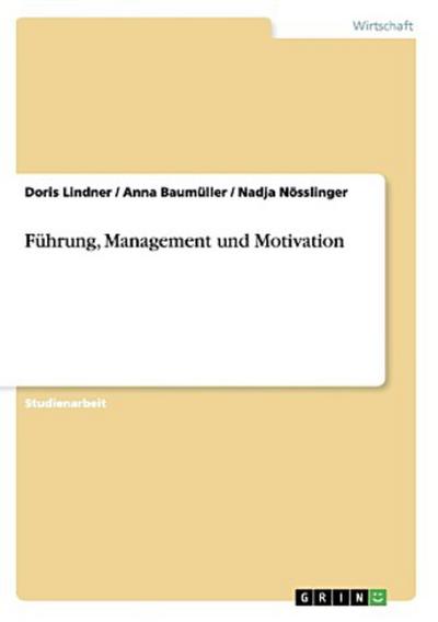 Führung, Management und Motivation