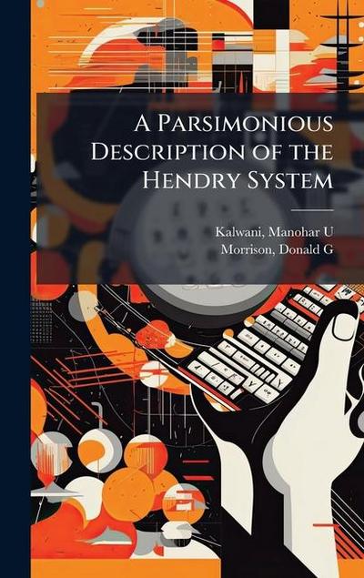 A Parsimonious Description of the Hendry System