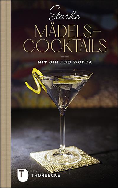 Starke Mädels-Cocktails 