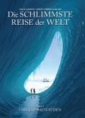 Die schlimmste Reise der Welt - Die Graphic Novel 1