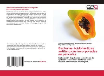 Bacterias ácido lácticas antifúngicas incorporadas en películas
