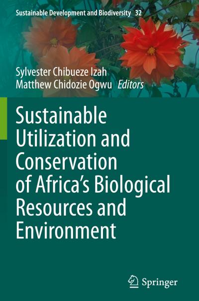 Sustainable Utilization and Conservation of Africa’s Biological Resources and Environment