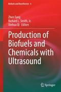 Production of Biofuels and Chemicals with Ultrasou