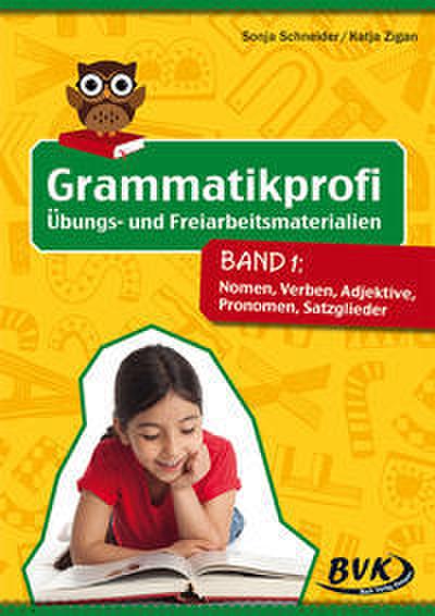 Grammatikprofi: Übungs- und Freiarbeitsmaterialien 1