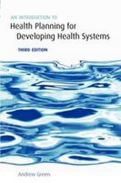 An Introduction to Health Planning for Developing Health Systems