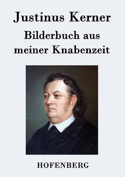 Bilderbuch aus meiner Knabenzeit