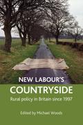 New Labour’s countryside