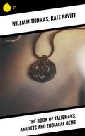The Book of Talismans, Amulets and Zodiacal Gems