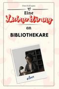Eine Liebeserklärung an Bibliothekare - Die große 