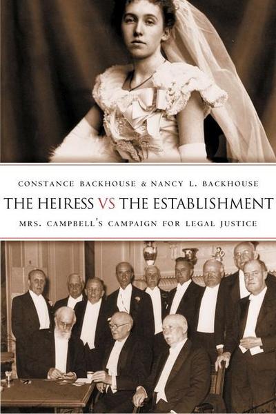 The Heiress Vs the Establishment: Mrs. Campbell’s Campaign for Legal Justice