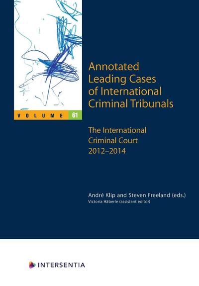 Annotated Leading Cases of International Criminal Tribunals - volume 61