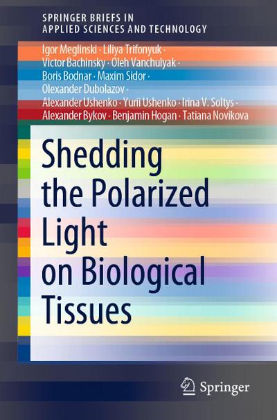 Shedding the Polarized Light on Biological Tissues
