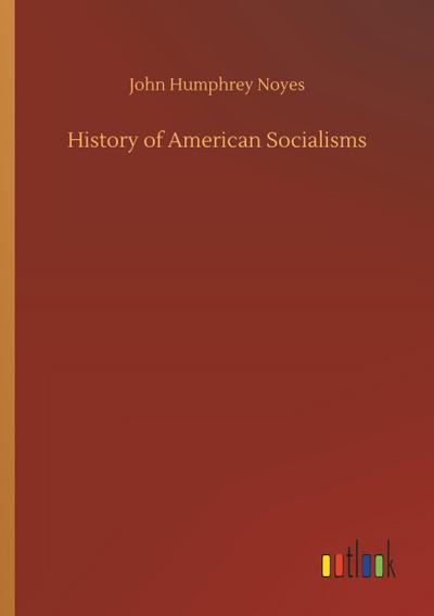 History of American Socialisms