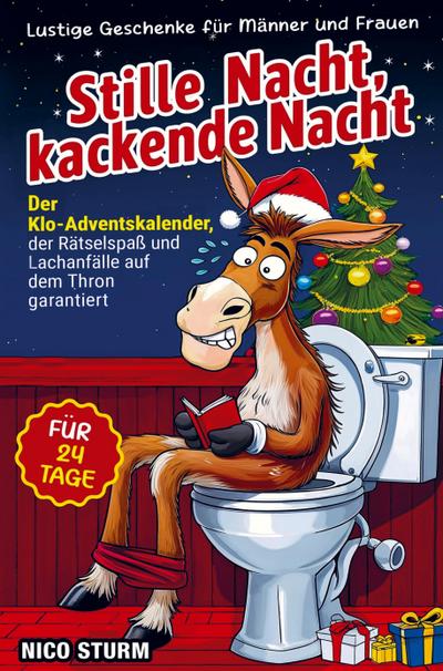 Stille Nacht, kackende Nacht