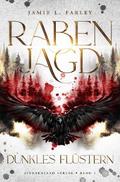 Rabenjagd (Band 1): Dunkles Flüstern