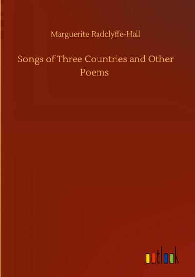 Songs of Three Countries and Other Poems