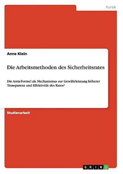 Die Arbeitsmethoden des Sicherheitsrates