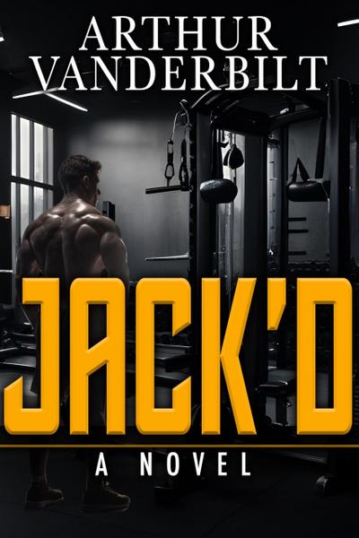 JACK’D - A Novel