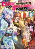 Chillin’ in Another World with Level 2 Super Cheat Powers: Volume 12 (Light Novel)