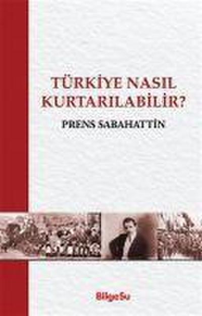 Türkiye Nasil Kurtarilabilir