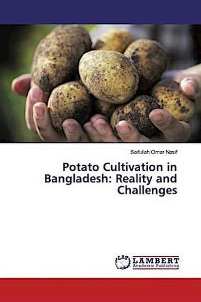 Potato Cultivation in Bangladesh: Reality and Challenges