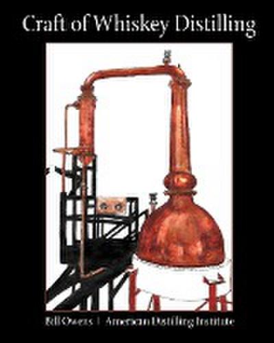 Craft of Whiskey Distilling