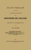 Hülfs-Tabellen für das Laboratorium zur Berechnung