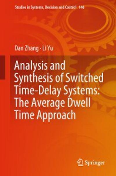 Analysis and Synthesis of Switched Time-Delay Systems: The Average Dwell Time Approach