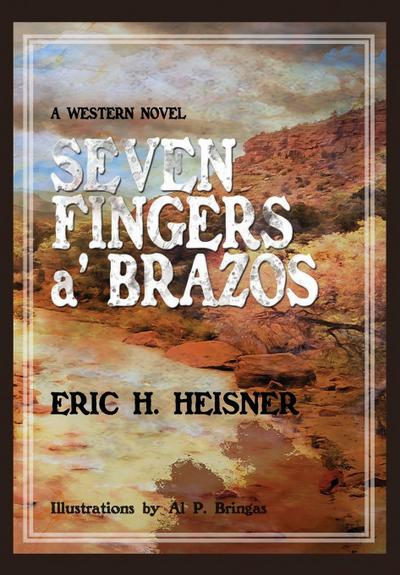 Seven Fingers ’a Brazos