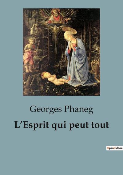 L’Esprit qui peut tout