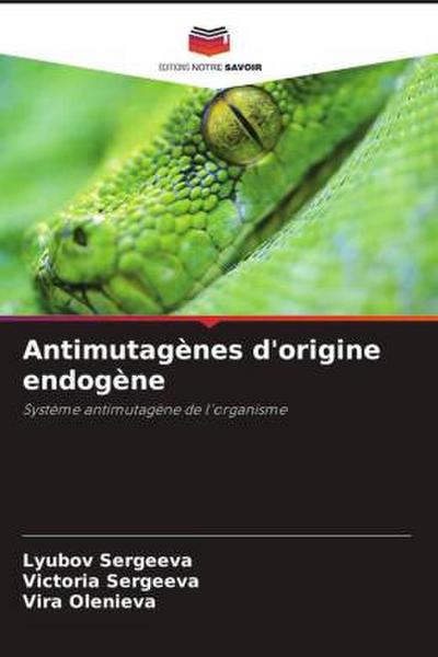 Antimutagènes d’origine endogène