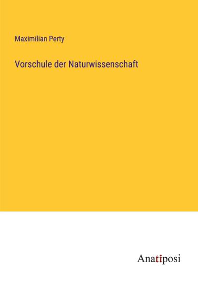 Vorschule der Naturwissenschaft