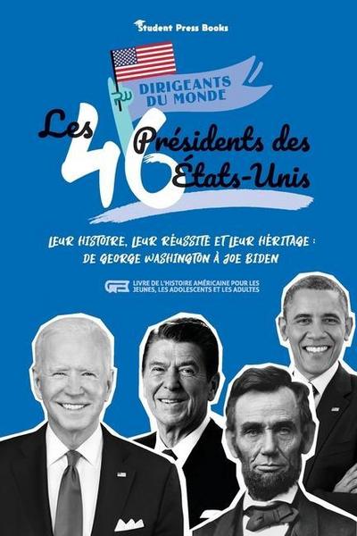 Les 46 présidents des États-Unis