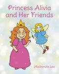 Princess Alivia and Her Friends