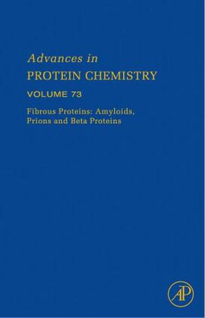 Fibrous Proteins: Amyloids, Prions and Beta Proteins