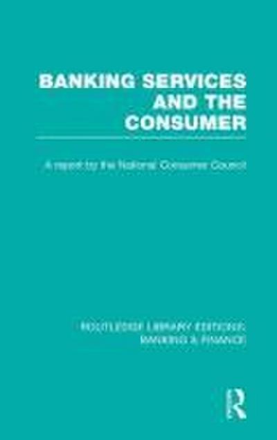 Banking Services and the Consumer (RLE