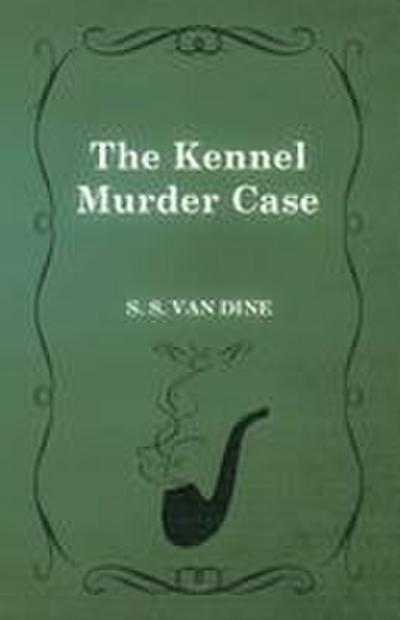 The Kennel Murder Case