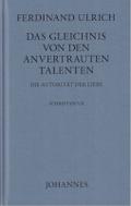 Das Gleichnis von den anvertrauten Talenten