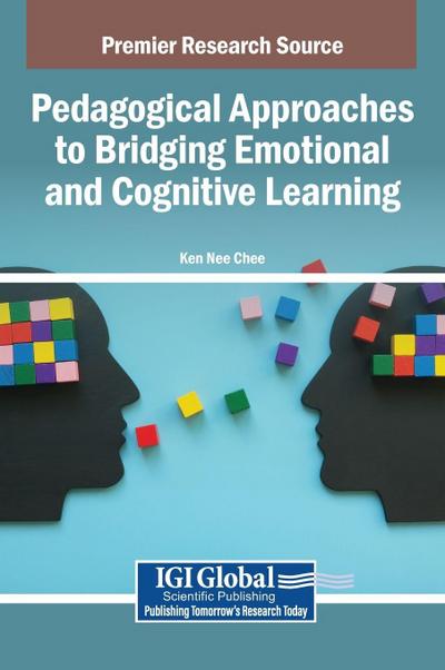 Pedagogical Approaches to Bridging Emotional and Cognitive Learning