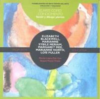 Sentir y dibujar las plantas : Elizabeth Blackwell, Marianne Sybile Meriam, Margaret Mee, Marianne North y Loïe Fuller