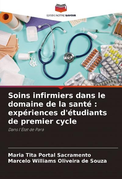 Soins infirmiers dans le domaine de la santé : expériences d’étudiants de premier cycle