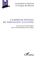 L’esprit de défense de Taiwan face à la Chin