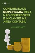 Contabilidade simplificada para não-contadores e iniciantes na área contábil