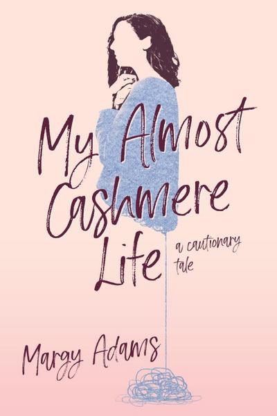My Almost Cashmere Life
