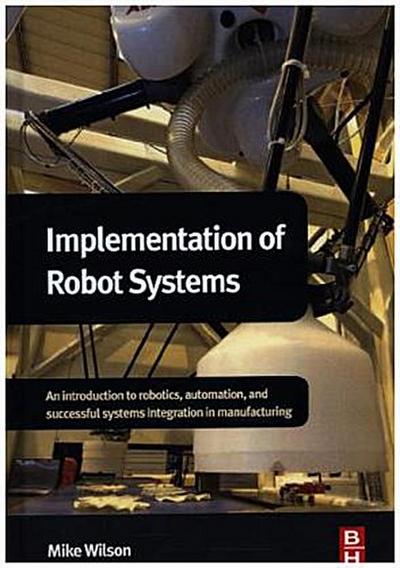 Implementation of Robot Systems