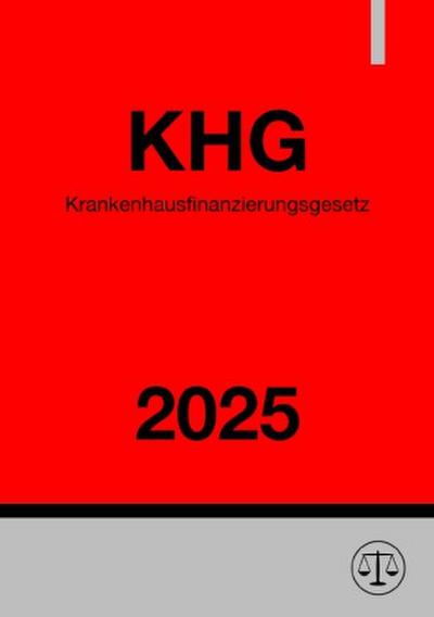 Krankenhausfinanzierungsgesetz - KHG 2025