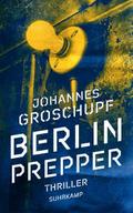 Berlin Prepper von Johannes Groschupf | Taschenbuch